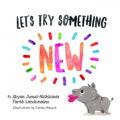 Penerbitan Pelangi Indonesia – Let’s Try Something New | Buku Cerita Anak Bahasa Inggris | Keberanian & Percaya Diri | Anak Rimba