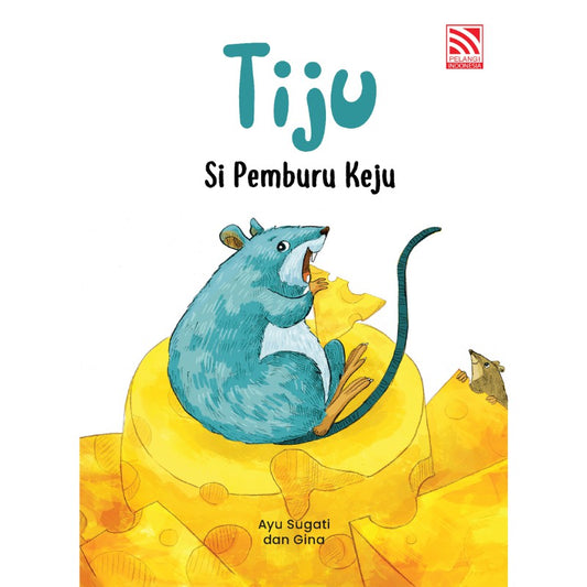 Big Books Ylai - Tiju Si Pemburu Keju