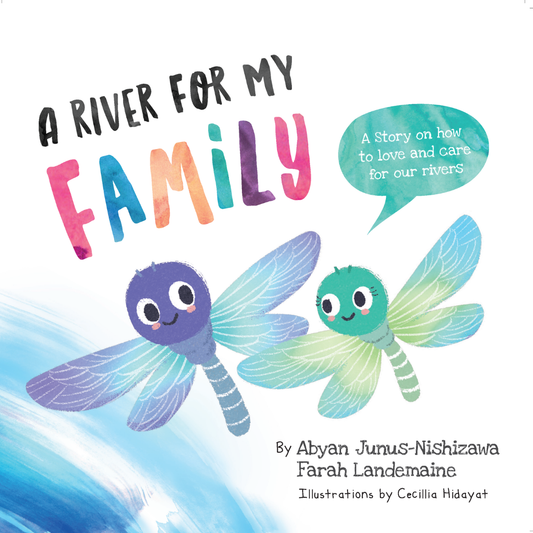Penerbitan Pelangi Indonesia – A River For My Family | Buku Cerita Anak Bahasa Inggris | Peduli Lingkungan & Keluarga | Anak Rimba