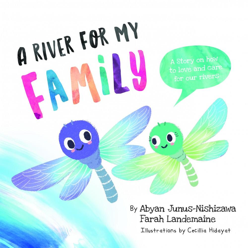 Penerbitan Pelangi Indonesia – A River For My Family | Buku Cerita Anak Bahasa Inggris | Peduli Lingkungan & Keluarga | Anak Rimba