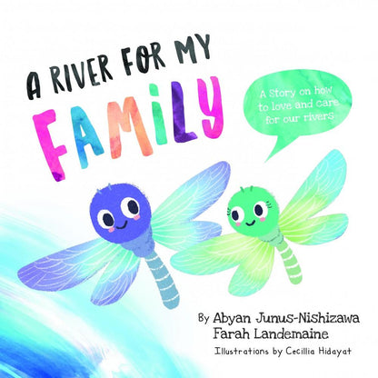 Penerbitan Pelangi Indonesia – A River For My Family | Buku Cerita Anak Bahasa Inggris | Peduli Lingkungan & Keluarga | Anak Rimba