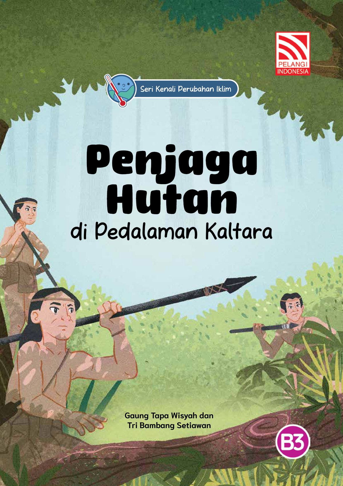 Penjaga Hutan di Pedalaman Kaltara