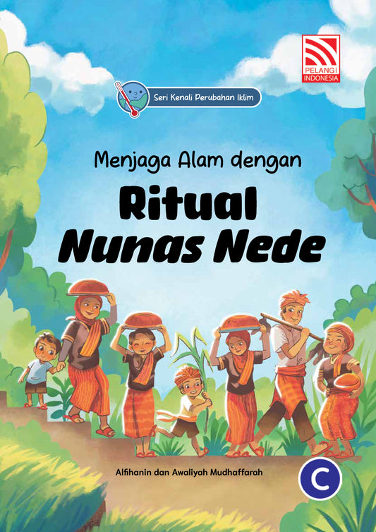 Menjaga Alam dengan Ritual Nunas Nede