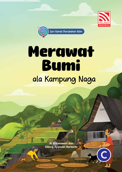 Merawat Bumi ala Kampung Naga