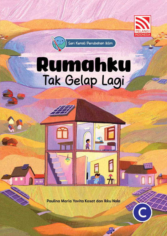 Rumahku Tak Gelap Lagi