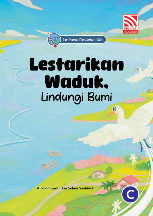 Lestarikan Waduk, Lindungi Bumi