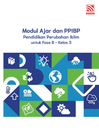 Modul Ajar dan PPIBP Pendidikan Perubahan Iklim untuk Fase B - Kelas 3