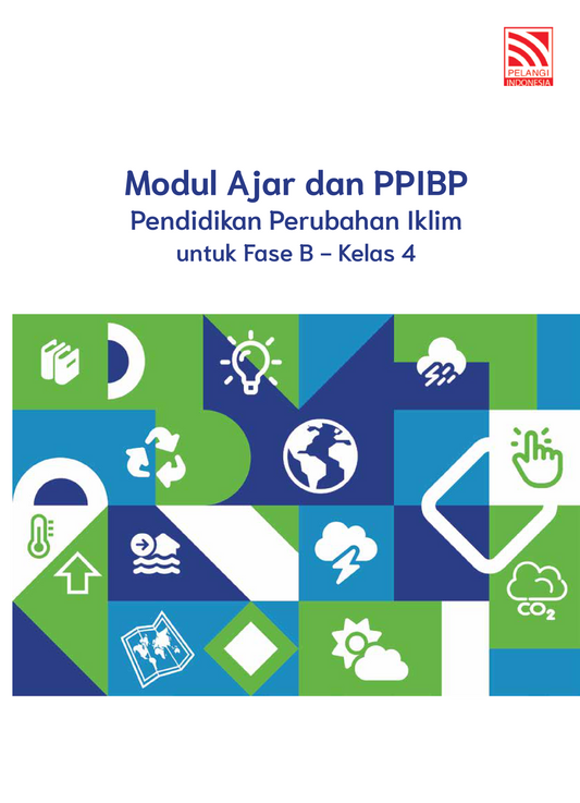 Modul Ajar dan PPIBP Pendidikan Perubahan Iklim untuk Fase B - Kelas 4
