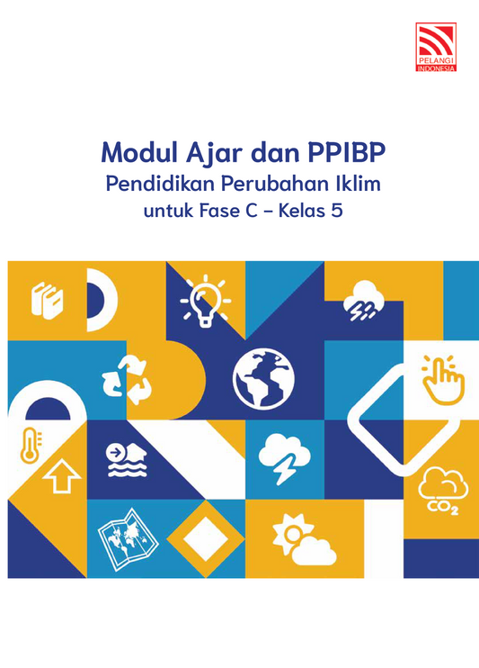 Modul Ajar dan PPIBP Pendidikan Perubahan Iklim untuk Fase C - Kelas 5