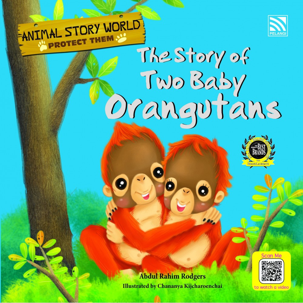 Animal Story World-Protect Them
(The Story Of 2 Baby Orgutans