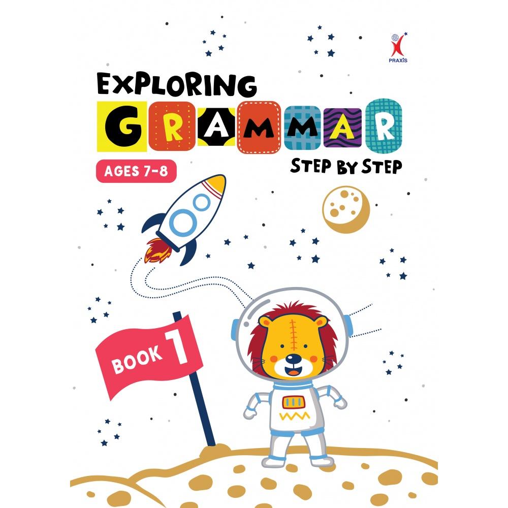 Exploring Grammar Step By Step (2025) Book 1